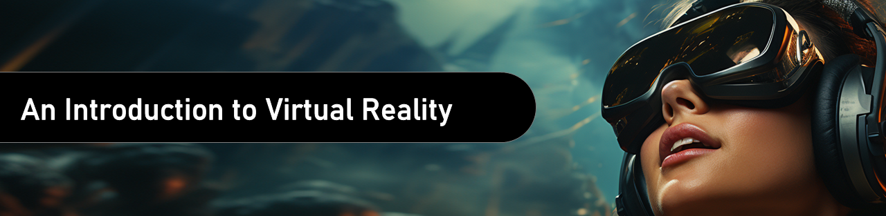 ARD3010 – An Introduction to Virtual Reality